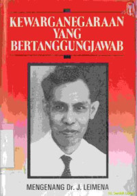 Image of Kewarganegaraan yang bertanggungjawab : mengenang Dr.J.Leimana