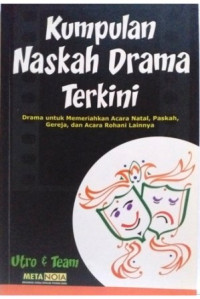 Image of Kumpulan naskah drama terkini : drama untuk memeriahkan acara natal,paskah,gereja...