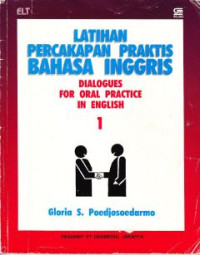 Image of Latihan Percakapan Praktis Bahasa Inggris : Dialogues For Oral Practice In English 1