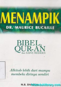 Image of Menampik Bibel Qur-an dan sains modern : Alkitab lebih dari mampu membela dirinya