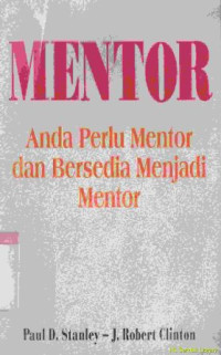 Image of Mentor : anda perlu mentor dan bersedia menjadi mentor