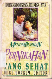 Image of Menumbuhkan Pernikahan Yang Sehat