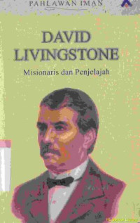 Image of David livingstone : misionaris dan penjelajah