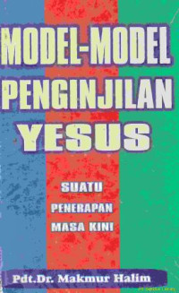 Image of Model-model penginjilan Yesus : suatu penerapan masa kini