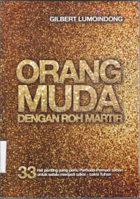 Image of Orang Muda Dengan Roh Martir : 33 hal penting yang perlu pemuda harus sadari