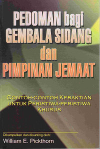 Image of Pedoman Bagi Gembala Sidang Dan Pimpinan Jemaat : contoh kebaktian untuk peristiwa khusus