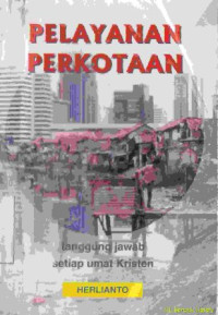 Image of Pelayanan perkotaan (Urban Ministry): tanggung jawab setiap umat kristen