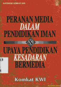 Image of Peranan media dalam pendidikan iman dan upaya pendidikan kesadaran merdeka