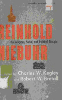 Image of Reinhold Neibuhr : His religius, social, and political thought