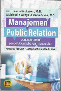 Image of Manajemen Public Relation : panduan efektif pengelolaan hubungan masyarakat