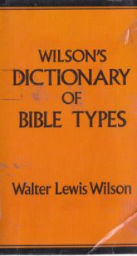 Image of Wilson's Dictionary of Bible Types