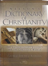 Image of Nelson's dictionary of c Christianity : the authoritayive resource on the christian world