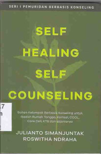 Image of Self Healing Self Counseling : seni pemulihan diri dan keluarga