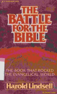 Image of The battle for the bible : the book that rocked the evangelical world