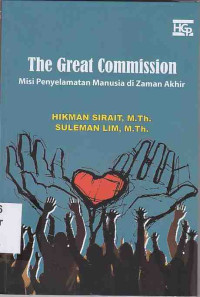 Image of The Great Commission : misi penyelamatan manusia di zaman akhir