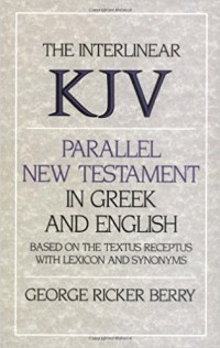Image of The interlinear KJV : parallel New Testament in greek and english