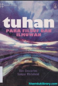 Image of Tuhan para filsuf dan ilmuwan : Dari descartes samapi whitehead