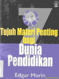 Image of Tujuh Materi penting bagi dunia pendidikan : Seven complet lessons in education for the future