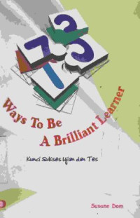 Image of Ways to be a brilliant learner : Kunci sukses ujian dan tes
